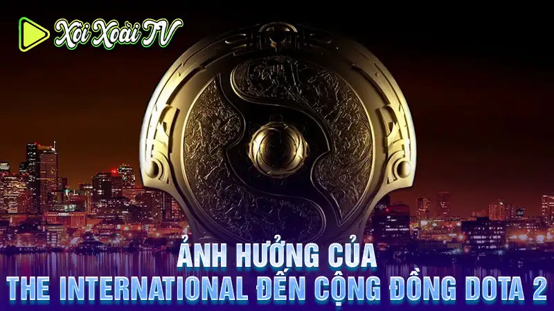 Ảnh hưởng của the international đến cộng đồng dota 2