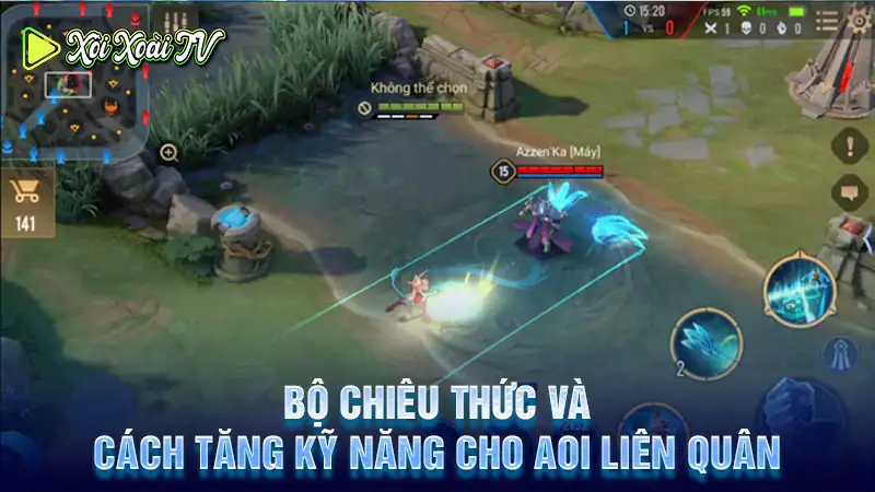 Bộ chiêu thức và cách tăng kỹ năng cho aoi liên quân