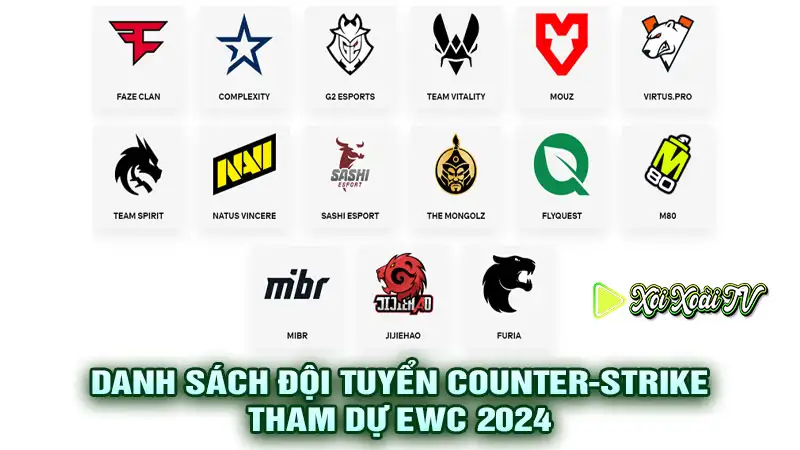 Danh sách đội tuyển counter-strike tham dự ewc 2024