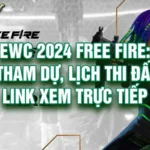 EWC 2024 Free Fire: Đội Tham Dự, Lịch Thi Đấu Và Link Xem Trực Tiếp