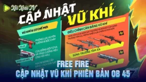 Free fire: cập nhật vũ khí phiên bản ob 45