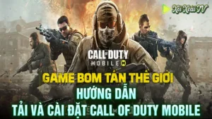 Hướng dẫn tải và cài đặt call of duty mobile