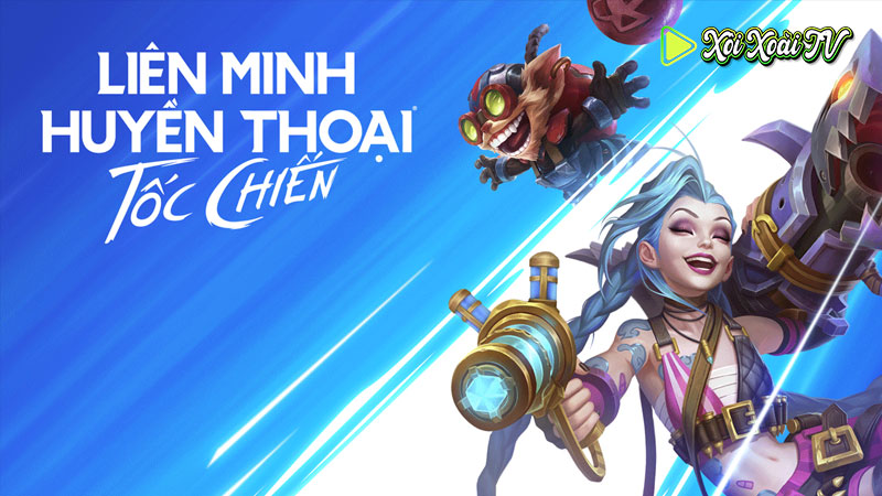 LMHT Tốc Chiến