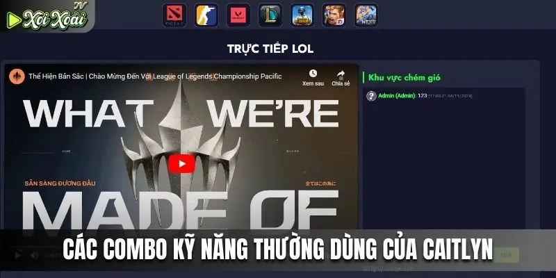 Các combo kỹ năng thường dùng của caitlyn