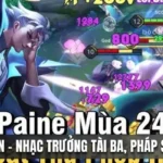 Paine Liên Quân – Nhạc Trưởng Tài Ba, Pháp Sư Kim Sát Thủ