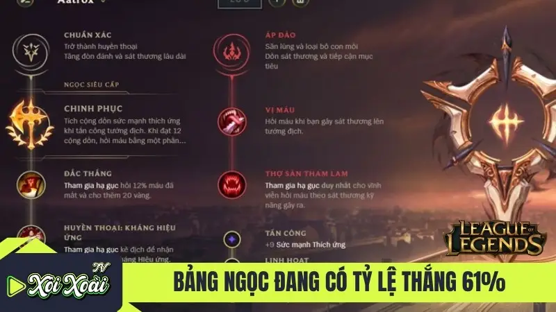 Bảng ngọc cho Aatrox đang có tỷ lệ thắng 61%