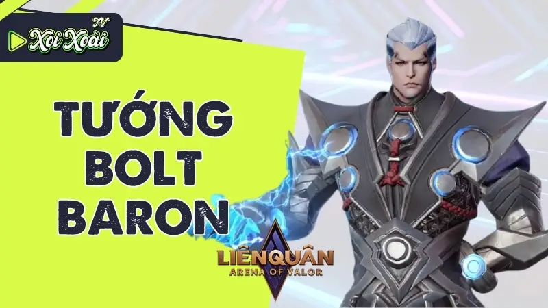 Bolt Baron Liên Quân