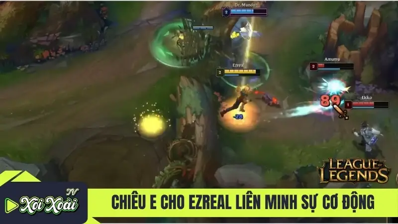 Chiêu E cho Ezreal Liên Minh sự cơ động