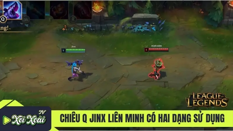 Chiêu Q jinx Liên Minh có hai dạng sử dụng