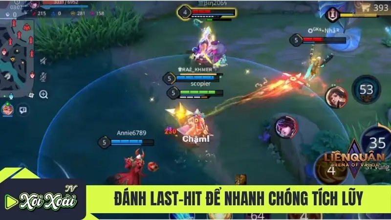 Đánh last-hit để nhanh chóng tích lũy