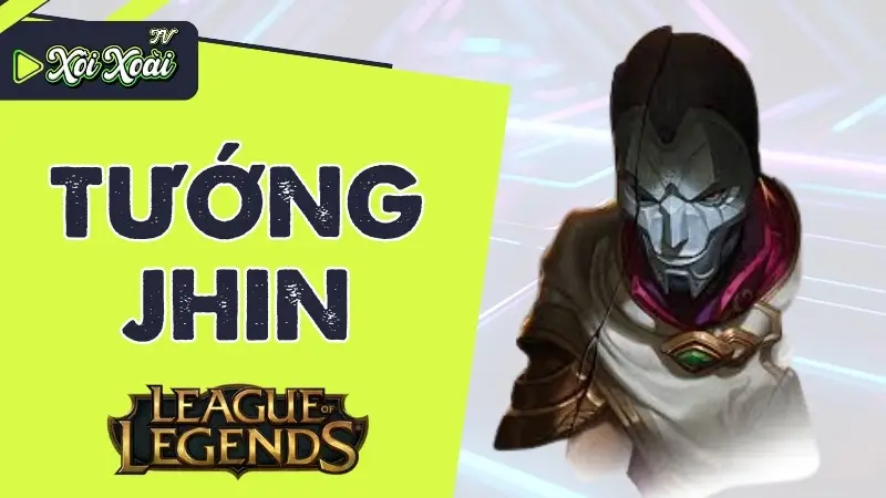 Jhin Liên Minh