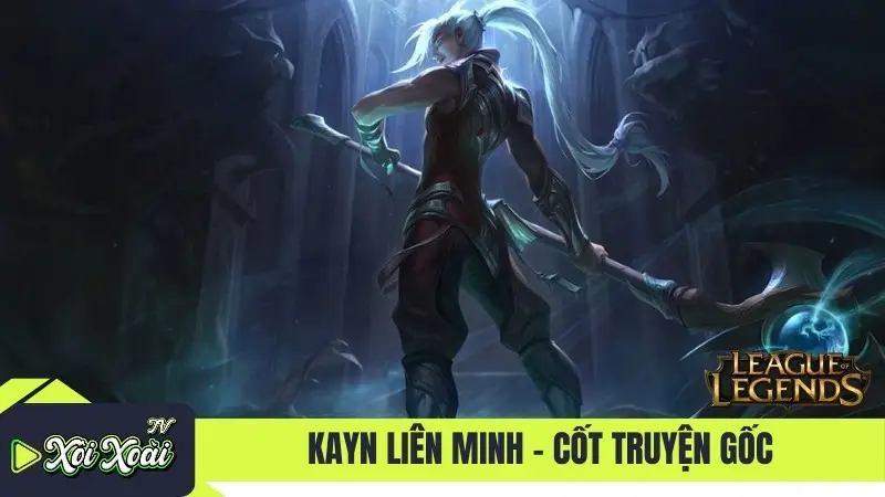 Kayn Liên Minh - Cốt Truyện gốc