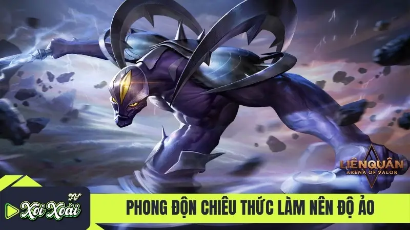 Phong độn chiêu thức làm nên độ ảo