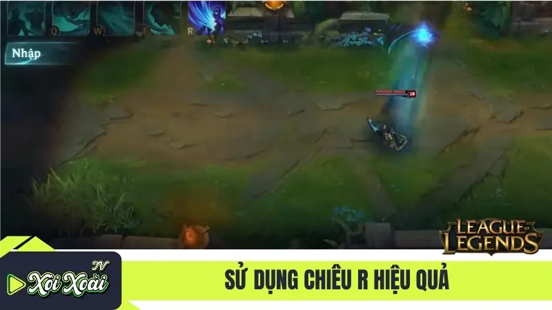 Sử dụng chiêu R hiệu quả