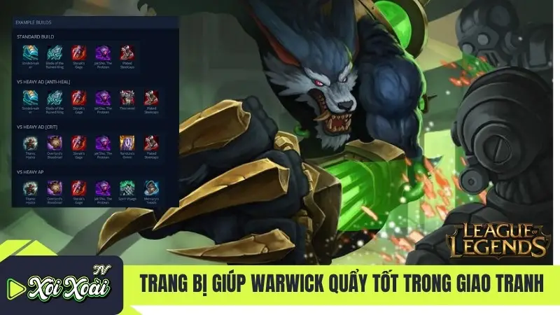 Trang bị giúp Warwick quẩy tốt trong giao tranh