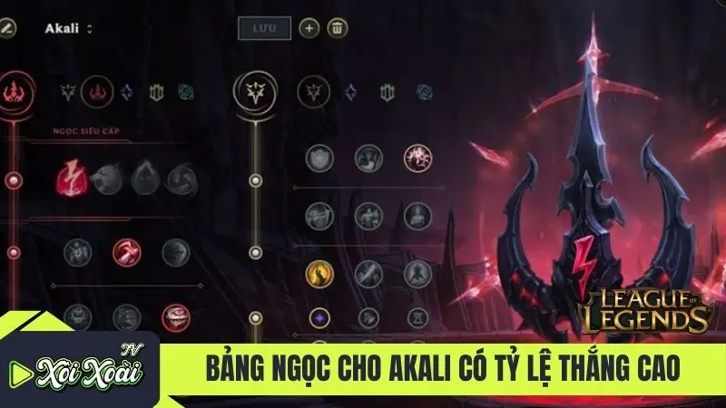 Bảng ngọc cho AKali có tỷ lệ thắng cao