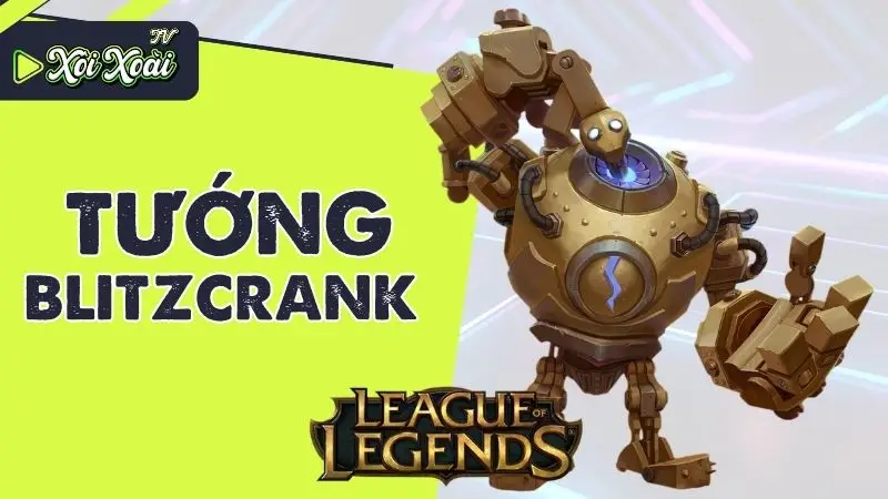 Blitzcrank Liên Minh