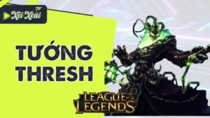 Thresh Liên Minh